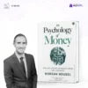 The Psychology of Money: Key Lessons on Wealth, Greed & Happiness