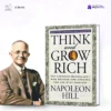 Think and Grow Rich: Timeless Principles for Wealth and Success